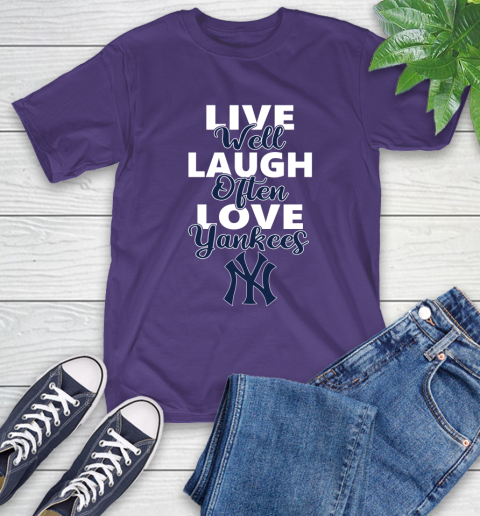 MLB Baseball New York Yankees Live Well Laugh Often Love Shirt T-Shirt 5