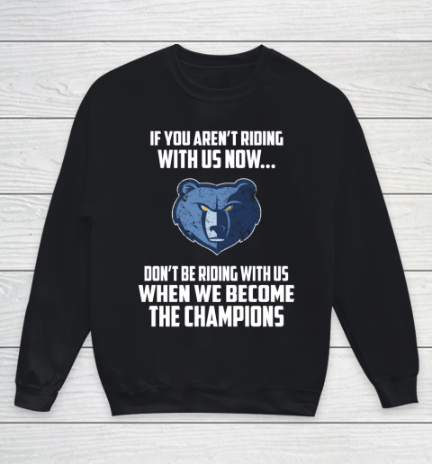 NBA Memphis Grizzlies Basketball We Become The Champions Youth Sweatshirt