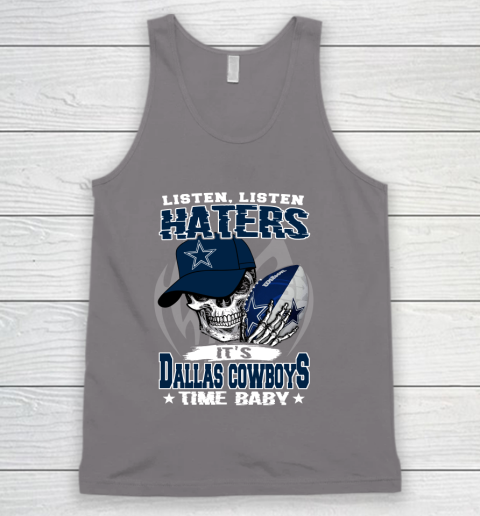 Listen Haters It is COWBOYS Time Baby NFL Tank Top 6