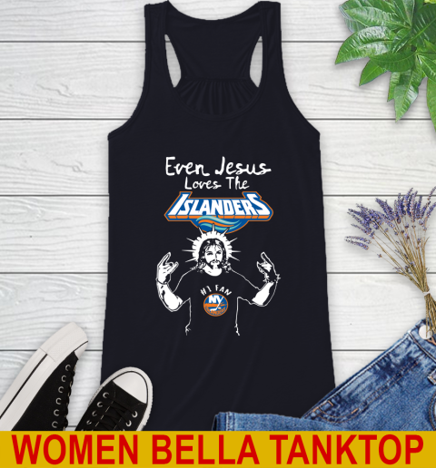 New York Islanders NHL Hockey Even Jesus Loves The Islanders Shirt Racerback Tank 8