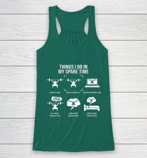 Things I Do In My Spare Time Powerlifting Powerlifter Racerback Tank 5