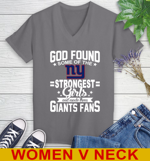 New York Giants NFL Football God Found Some Of The Strongest Girls Adoring Fans Women's V-Neck T-Shirt 11