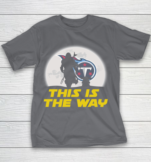 Tennessee Titans NFL Football Star Wars Yoda And Mandalorian This Is The Way Youth T-Shirt 5