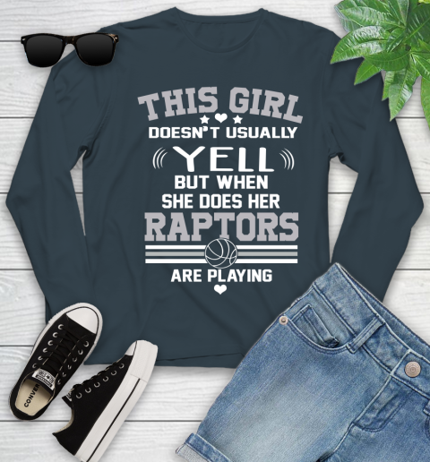 Toronto Raptors NBA Basketball I Yell When My Team Is Playing Youth Long Sleeve 9