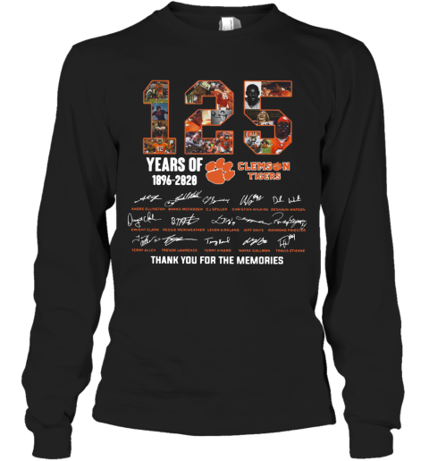 125 Years Of Clemson Tigers 1896 2020 Thank You For The Memories Long Sleeve T-Shirt