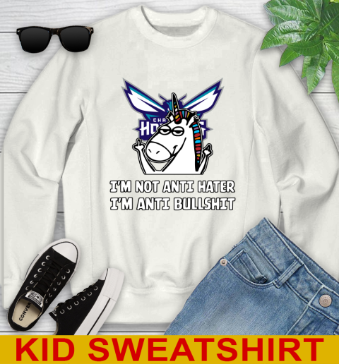 Charlotte Hornets NBA Basketball Unicorn I'm Not Anti Hater I'm Anti Bullshit Youth Sweatshirt