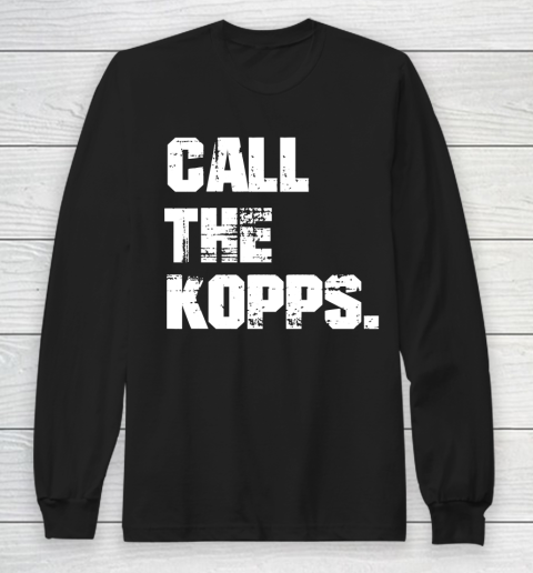 Call The Kopps Funny Father's Day Long Sleeve T-Shirt