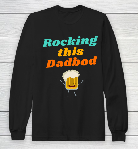 Beer Lover Funny Shirt Rocking this Dadbod Long Sleeve T-Shirt