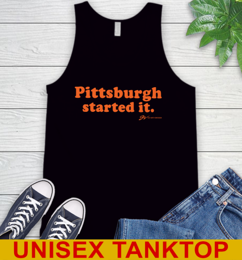 Pittsburgh Started It T shirt 71