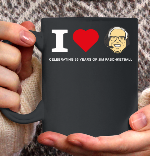 I Love Jim Paschke  Celebrating 35 years of Jim Paschketball Ceramic Mug 11oz