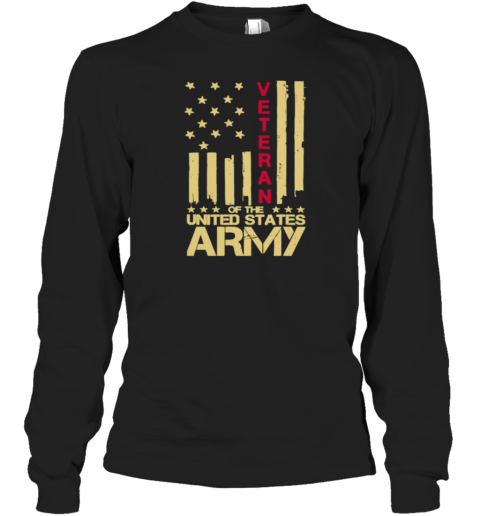 Veteran Of The United States Army Long Sleeve T-Shirt