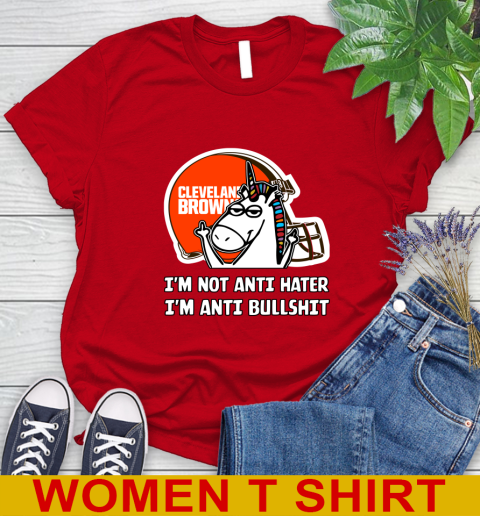 Cleveland Browns NFL Football Unicorn I'm Not Anti Hater I'm Anti Bullshit Women's T-Shirt 10