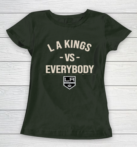 Los Angeles Kings Vs Everybody Women's T-Shirt 4