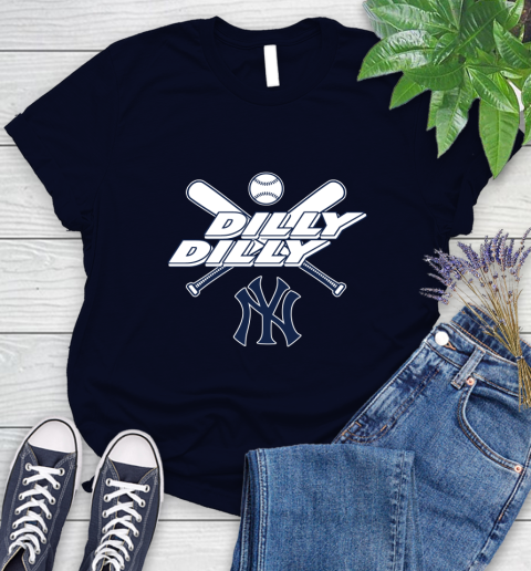 MLB New York Yankees Dilly Dilly Baseball Sports Women's T-Shirt 3
