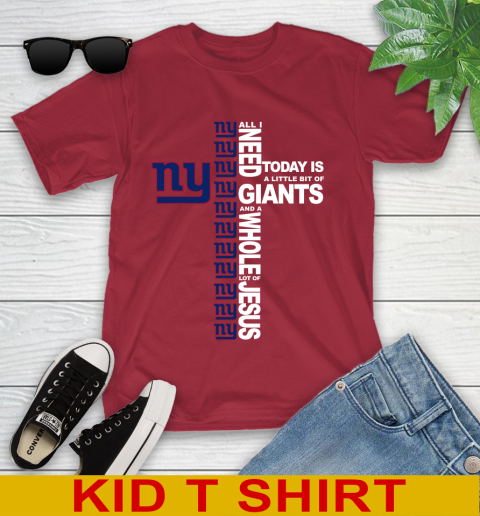 NFL All I Need Today Is A Little Bit Of New York Giants Cross Shirt Youth T-Shirt - Image 13