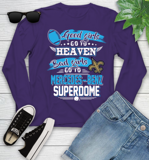 New Orleans Saints NFL Bad Girls Go To Mercedes Benz Superdome Shirt Youth Long Sleeve 4