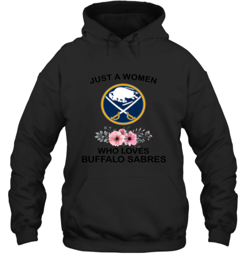 NHL Just A Woman Who Loves Buffalo Sabres Hockey Sports Hoodie