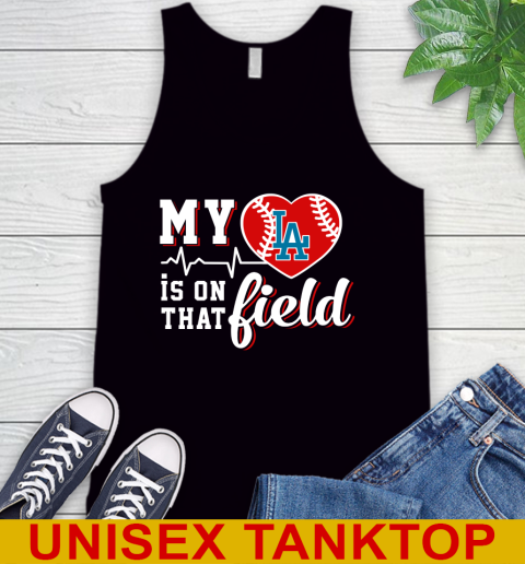MLB My Heart Is On That Field Baseball Sports Los Angeles Dodgers Tank Top