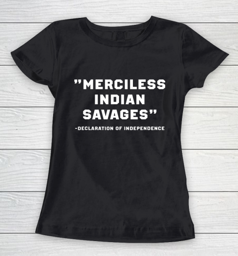 Merciless Indian Savages Women's T-Shirt