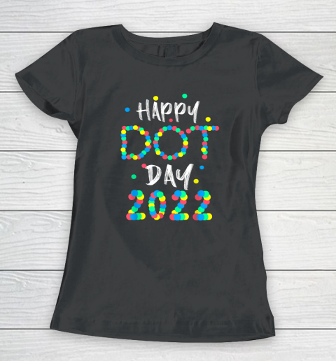 Happy International Dot Day 2022 Polka Dot Women's T-Shirt
