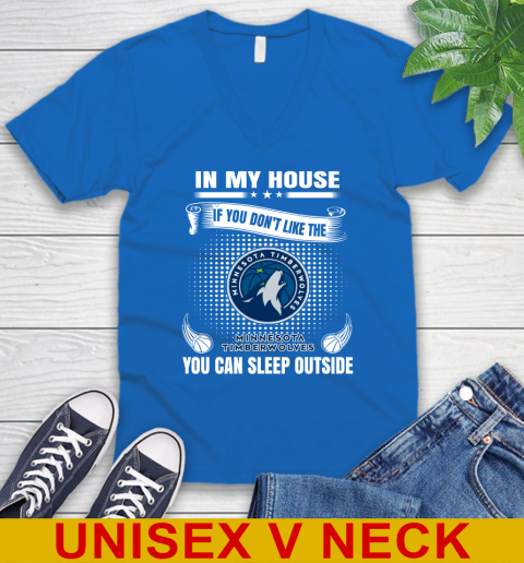Minnesota Timberwolves NBA Basketball In My House If You Don't Like The Timberwolves You Can Sleep Outside Shirt V-Neck T-Shirt 5