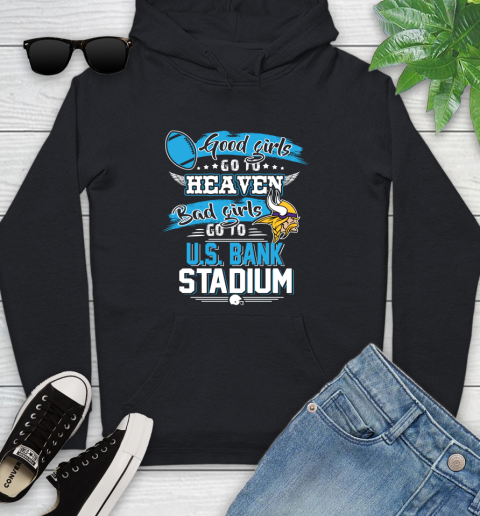 Minnesota Vikings NFL Bad Girls Go To U.S Bank Stadium Shirt Youth Hoodie