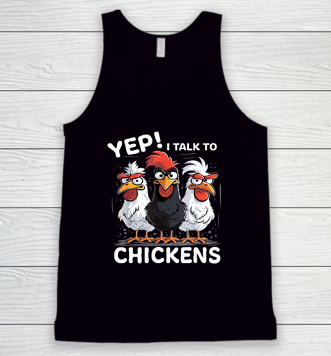 Yep I Talk To Chickens Funny Cute Farmer Tank Top