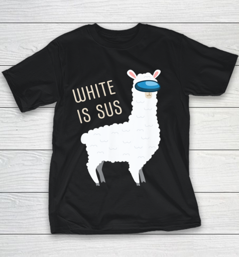 Among Us Game Shirt White Is Sus Llama Among Alpaca Youth T-Shirt