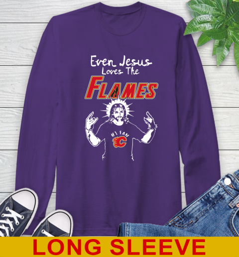 Calgary Flames NHL Hockey Even Jesus Loves The Flames Shirt Long Sleeve T-Shirt 5