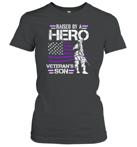 Raised By A Hero Veteran's Son Women's T-Shirt