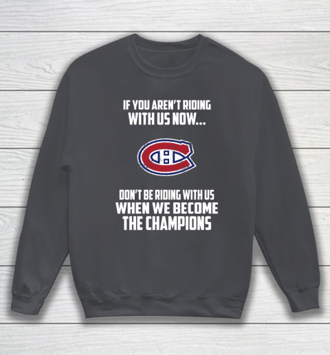 NHL Montreal Canadiens Hockey We Become The Champions Sweatshirt 4