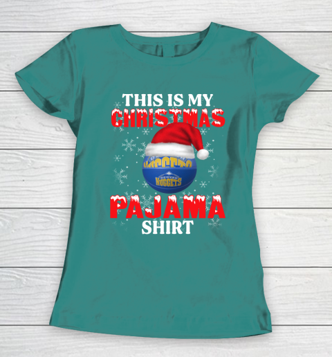 Denver Nuggets This Is My Christmas Pajama Shirt NBA Women's T-Shirt 10