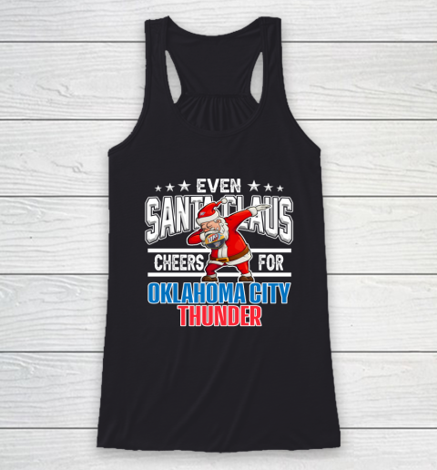 Oklahoma City Thunder Even Santa Claus Cheers For Christmas NBA Racerback Tank