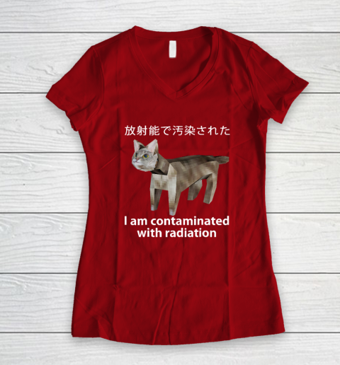 I Am Contaminated With Radiation Japanese Cat Meme Women's V-Neck T-Shirt 6