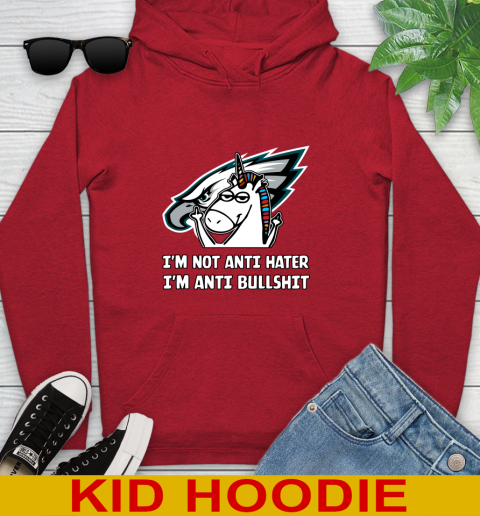 Philadelphia Eagles NFL Football Unicorn I'm Not Anti Hater I'm Anti Bullshit Youth Hoodie 11