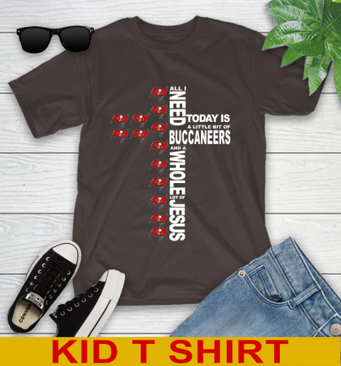 NFL All I Need Today Is A Little Bit Of Tampa Bay Buccaneers Cross Shirt Youth T-Shirt 6