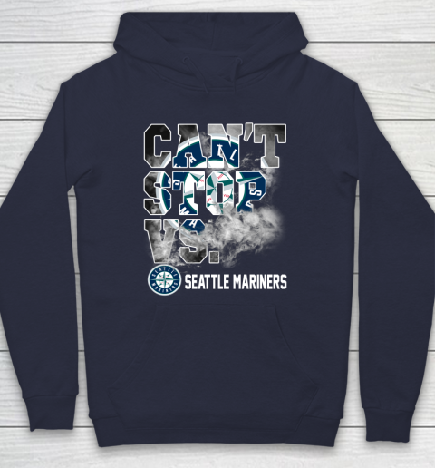 MLB Seattle Mariners Baseball Can't Stop Vs Mariners Hoodie 2
