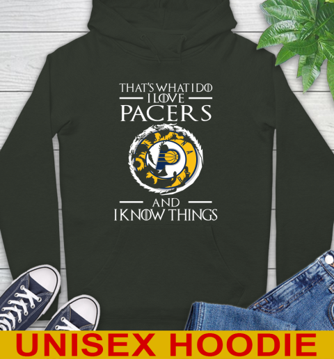 Indiana Pacers NBA Basketball That's What I Do I Love My Team And I Know Things Game Of Thrones 24