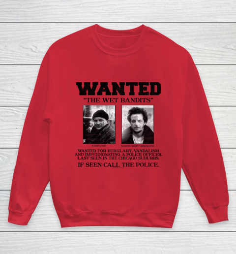 Home Alone Wanted The Wet Bandits Youth Sweatshirt 4