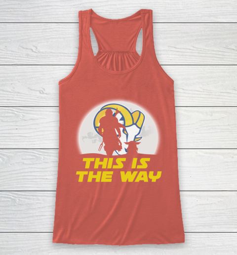 Los Angeles Rams NFL Football Star Wars Yoda And Mandalorian This Is The Way Racerback Tank 3