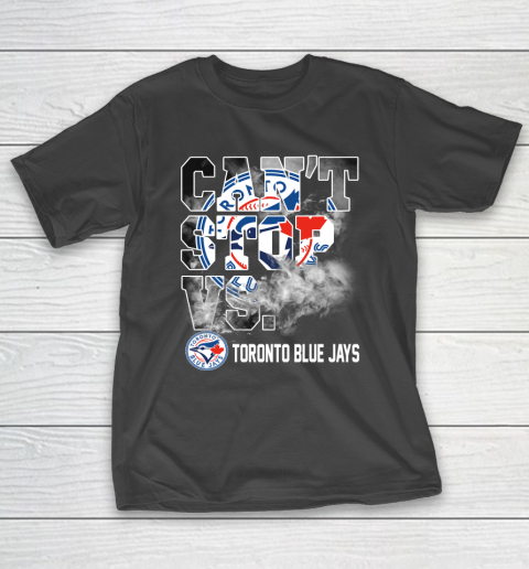 MLB Toronto Blue Jays Baseball Can't Stop Vs Blue Jays T-Shirt
