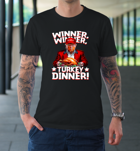 Funny Trump Winner Winner Turkey Dinner Thanksgiving T-Shirt