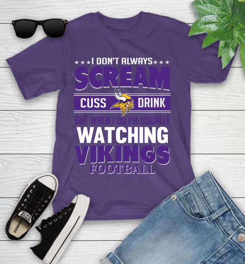 Minnesota Vikings NFL Football I Scream Cuss Drink When I'm Watching My Team Youth T-Shirt 3