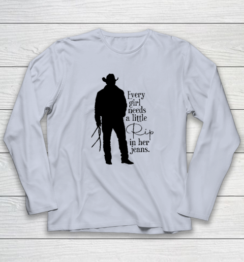 Every Girl Needs A Little Rip In Her Jeans T Shirt Long Sleeve T-Shirt 4
