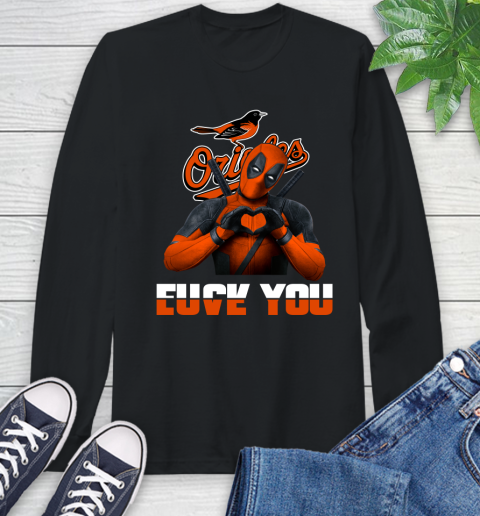 MLB Baltimore Orioles Deadpool Love You Fuck You Baseball Sports Long Sleeve T-Shirt