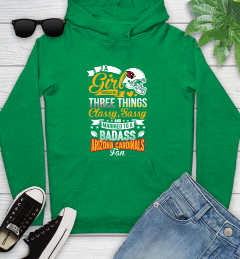 Arizona Cardinals NFL Football A Girl Should Be Three Things Classy Sassy And A Be Badass Fan Youth Hoodie 9