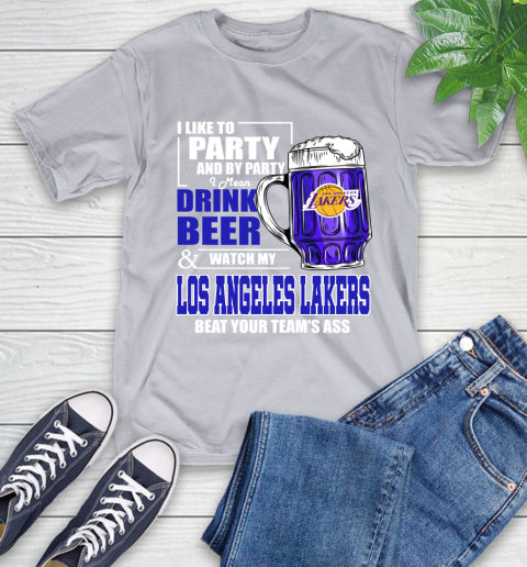 NBA Drink Beer and Watch My Los Angeles Lakers Beat Your Team's Ass Basketball T-Shirt 6