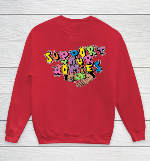 Support Your Homies Youth Sweatshirt 4