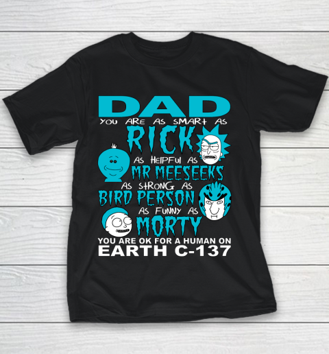 Rick And Morty Fathers Day Dad You Are Youth T-Shirt