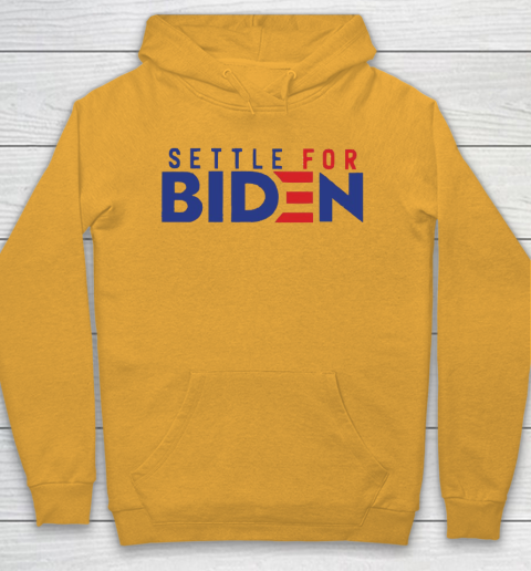 Settle For Biden Shirt 25